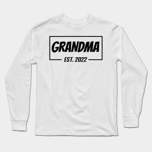 Grandma Est 2022 Tee,T-shirt for new Mother, Mother's day gifts, Gifts for Birthday present, cute B-day ideas Long Sleeve T-Shirt